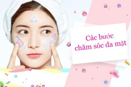 Các bước chăm sóc da đúng cách