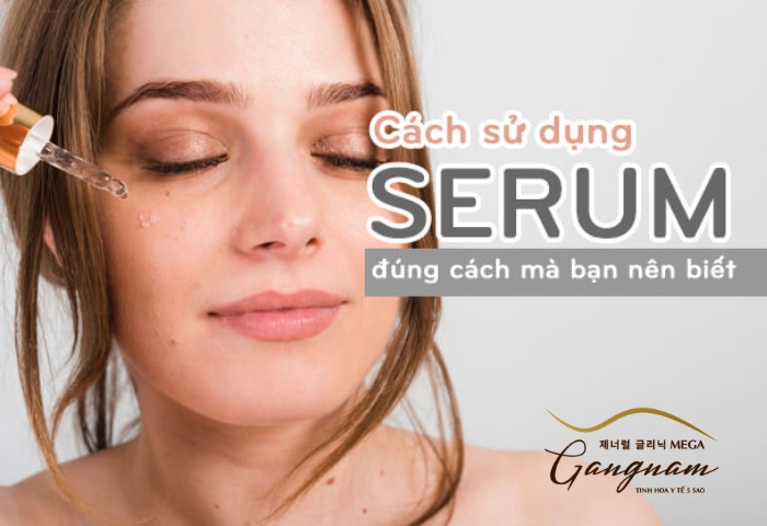 Những bước chăm sóc da mặt đúng cách cùng với các sản phẩm serum
