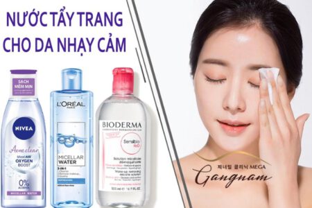 Da nhạy cảm sử dụng nước tẩy trang loại nào tốt?