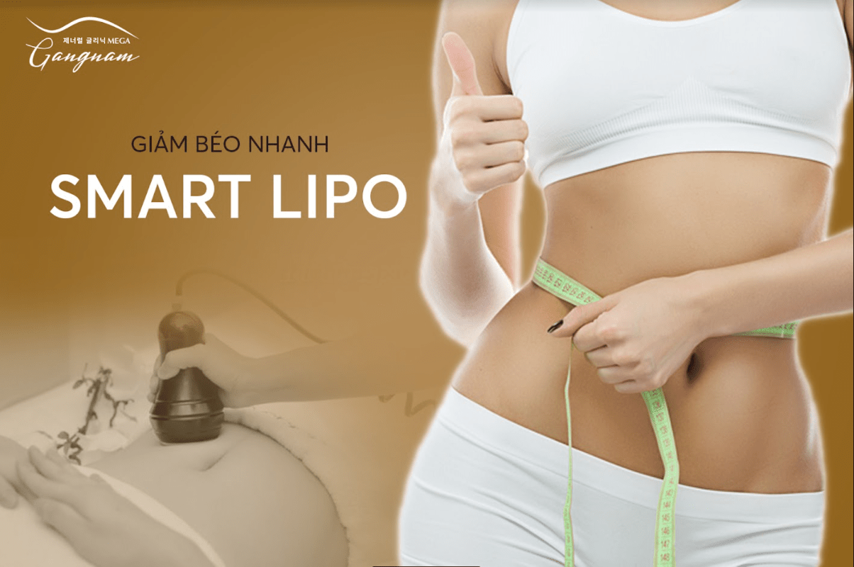 Giảm béo bằng Smart Lipo không xâm lấn, giảm mỡ ở mọi vùng trên cơ thể 
