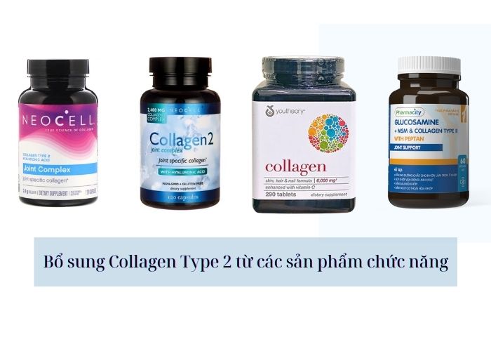 Bổ sung Collagen Type 2 từ các sản phẩm chức năng