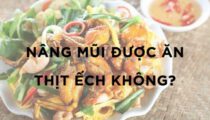 Nâng mũi ăn ếch được không