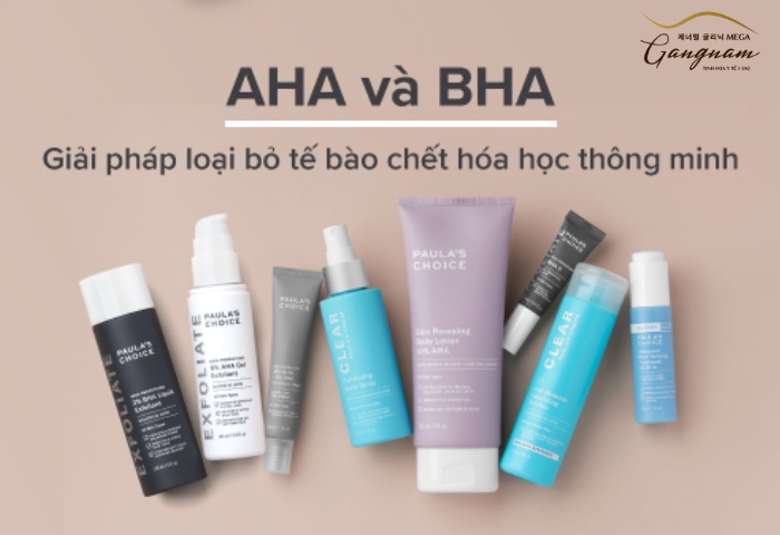 Tẩy tế bào chết với AHA hoặc BHA