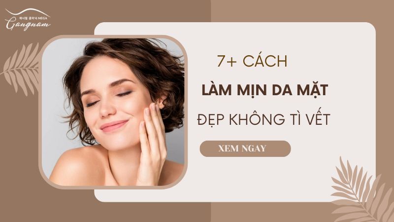 Cách làm mịn da mặt đơn giản hiệu quả bất ngờ