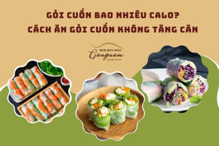 Gỏi cuốn bao nhiêu calo? Cách ăn gỏi cuốn không tăng cân