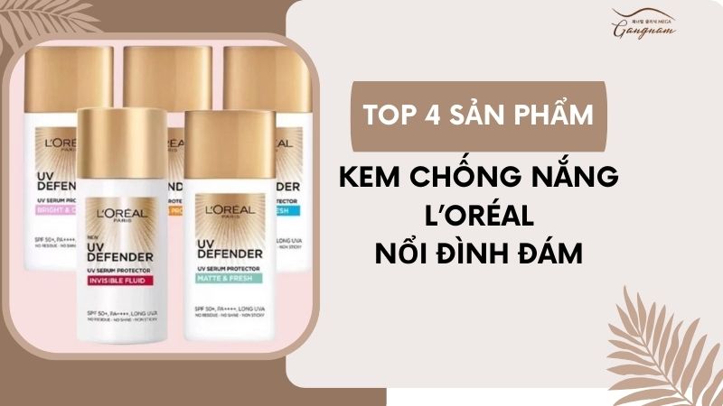 Kem chống nắng L’Oréal với 4 phiên bản đặc biệt