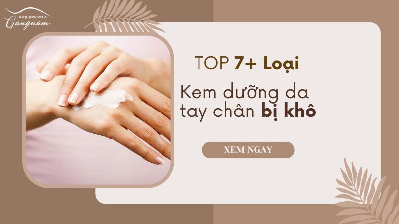 Kem Dưỡng Da Tay Chân Bị Khô