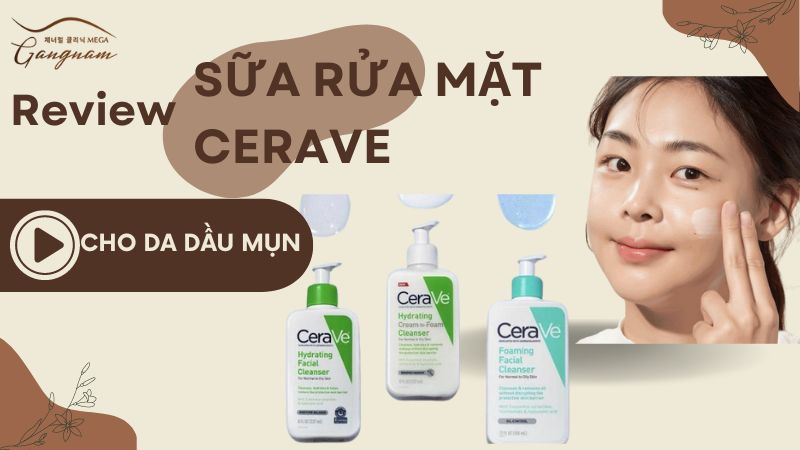 Review sữa rửa mặt CeraVe