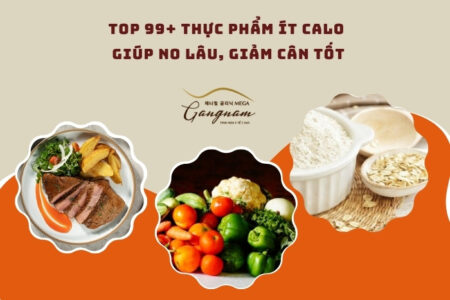 Top 99+ thực phẩm ít calo giúp no lâu, giảm cân tốt