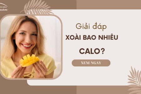 Xoài bao nhiêu calo? Ăn có béo không?