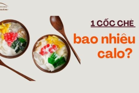 Một cốc chè bao nhiêu calo?