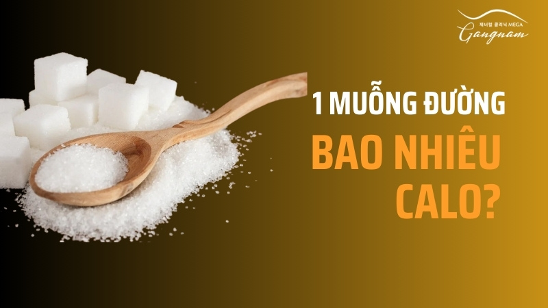 1 muỗng đường bao nhiêu calo