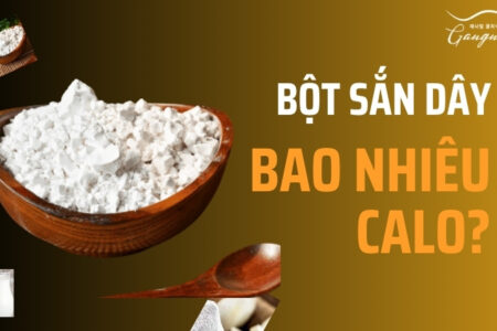 Bột sắn dây bao nhiêu calo?