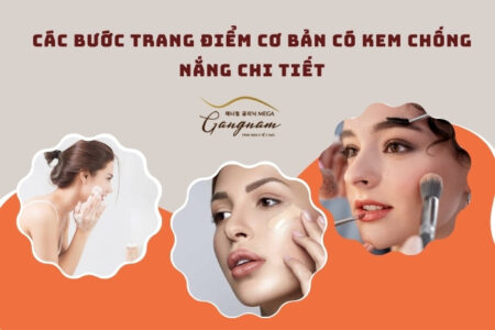 Các bước trang điểm cơ bản có kem chống nắng chi tiết