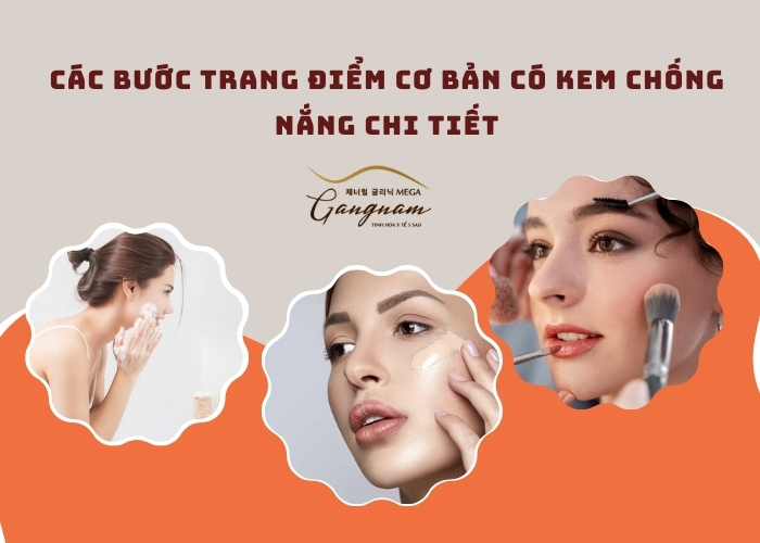 Các bước trang điểm cơ bản có kem chống nắng chi tiết