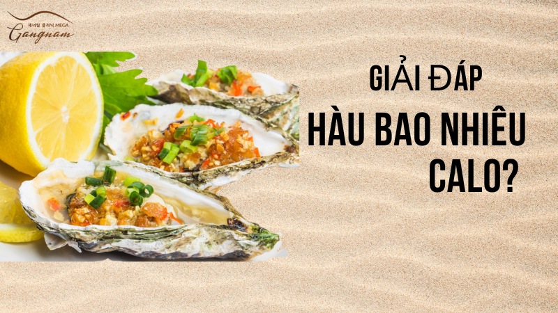 100g hàu chứa từ khoảng 68 calo