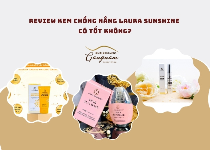 Review kem chống nắng Laura Sunshine có tốt không?