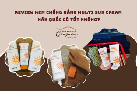 Review kem chống nắng Multi Sun Cream Hàn Quốc có tốt không?