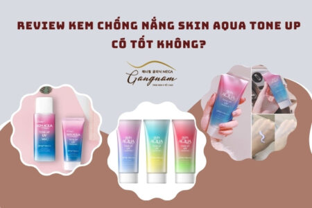 Review kem chống nắng skin aqua tone up có tốt không?