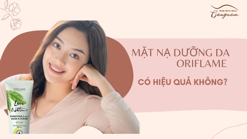 Mặt nạ dưỡng da Oriflame có hiệu quả không?