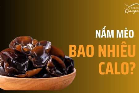 100g nấm mèo (mộc nhĩ) thô chứa khoảng 320 calo