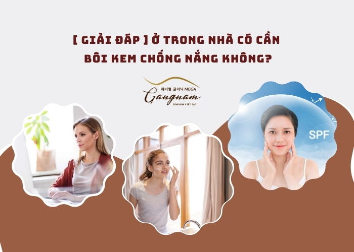 Ở trong nhà có cần bôi kem chống nắng không?