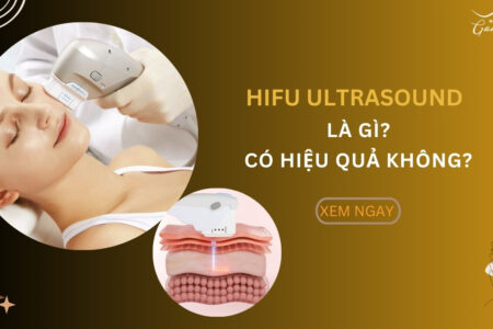 Hifu Ultrasound là gì? Có hiệu quả không?