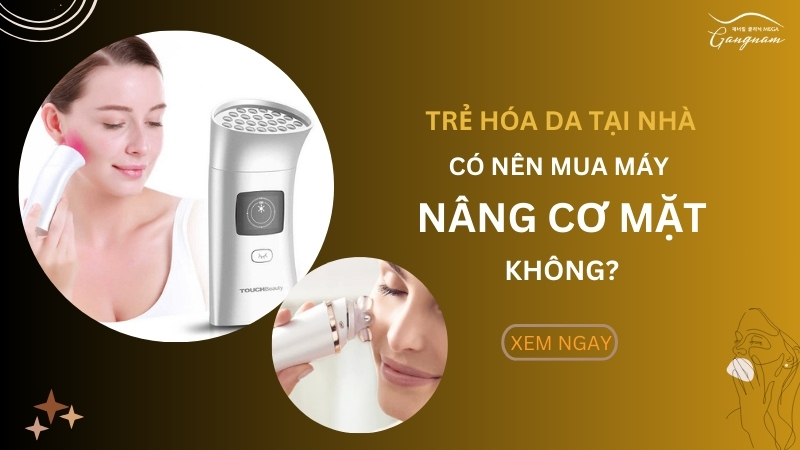 Trẻ hóa da tại nhà có nên mua máy nâng cơ mặt không?