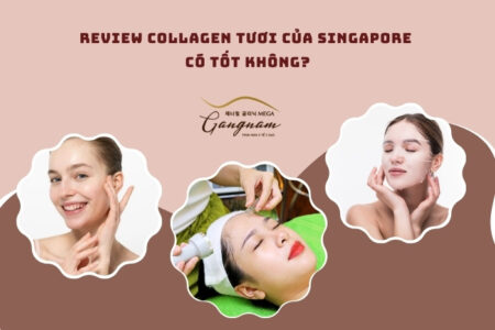 Collagen tươi của Singapore có tốt không?