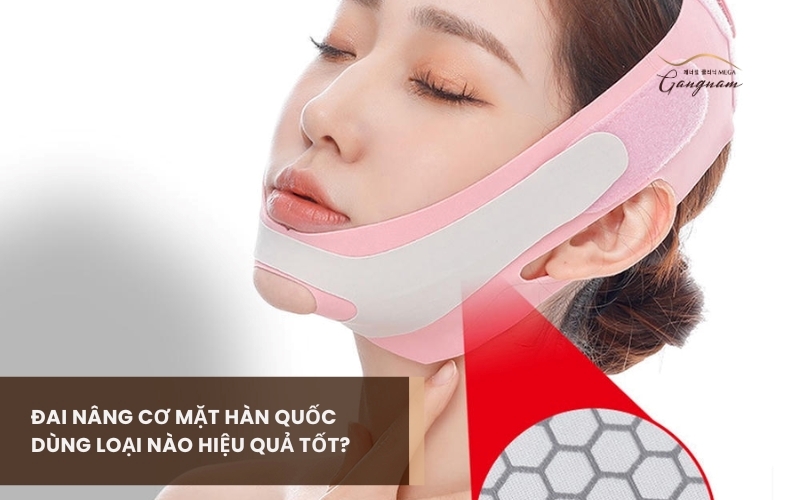 Tại sao nên lựa chọn và sử dụng đai nâng cơ mặt Hàn Quốc? Giải đáp từ chuyên gia 