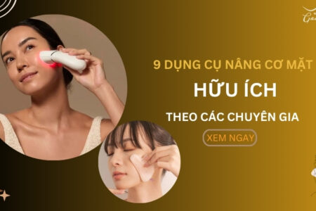 Dụng cụ nâng cơ mặt hữu ích theo đánh giá chuyên gia