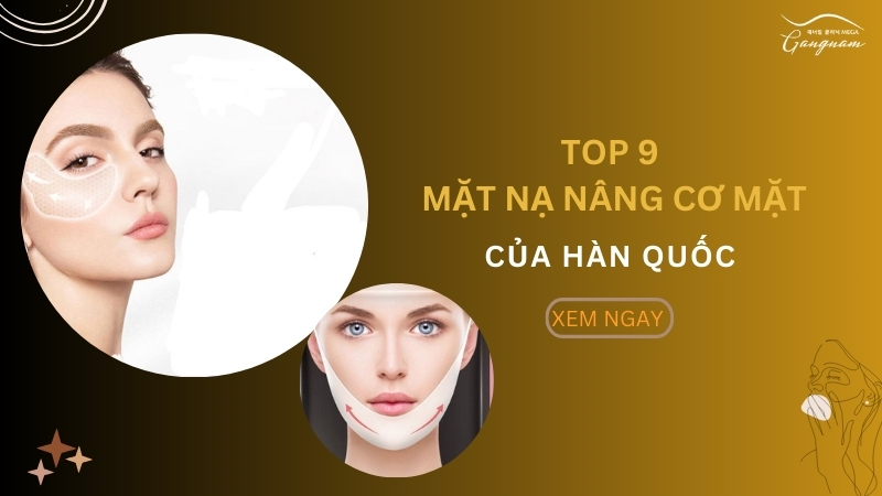 Mặt nạ nâng cơ mặt của Hàn Quốc top 9 bạn nên thử