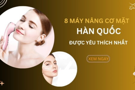 Máy nâng cơ mặt Hàn Quốc tại nhà được yêu thích nhất