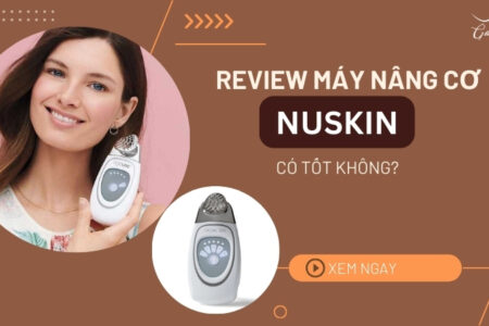 Review máy nâng cơ Nuskin có tốt không? Giá bán bao nhiêu?