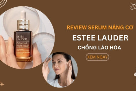 Serum nâng cơ Estee Lauder chống lão hóa có gì đặc biệt?