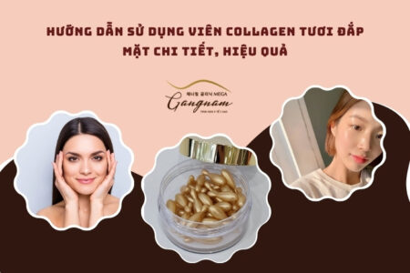 Hướng dẫn sử dụng viên collagen tươi đắp mặt đơn giản tại nhà