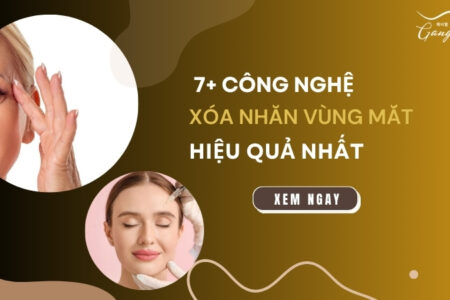 Các công nghệ xóa nhăn vùng mắt hiệu quả nhất