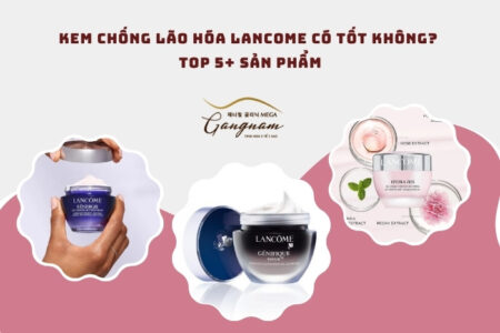 Kem chống lão hóa lancome có tốt không?