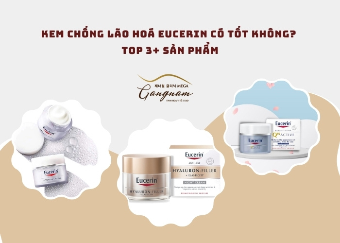 Kem chống lão hoá eucerin có tốt không?