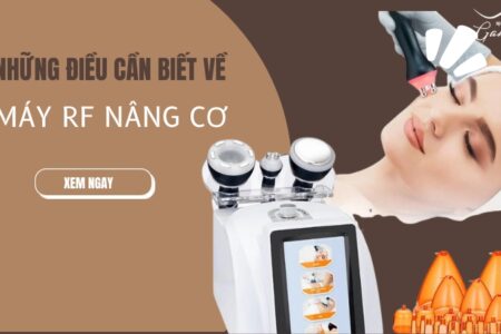 Những điều cần biết về máy RF nâng cơ mặt