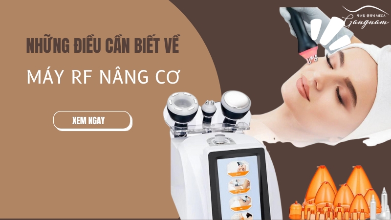 Những điều cần biết về máy RF nâng cơ mặt