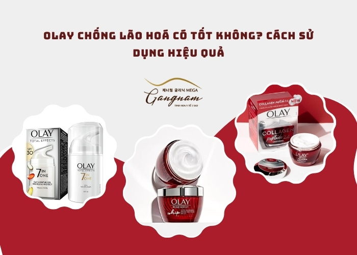 Kem dưỡng chống lão hóa olay có tốt không?