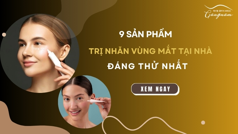 9 sản phẩm trị nhăn vùng mắt tại nhà đáng thử nhất