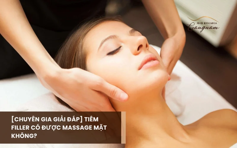 tiem-filler-co-duoc-massage-mat-khong-01