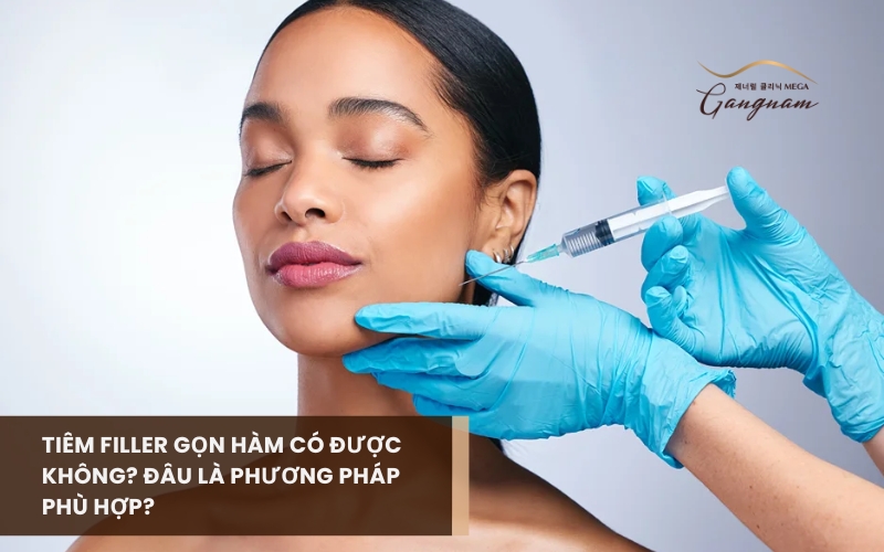 Áp dụng phương pháp tiêm filler gọn hàm có thật sự phù hợp và có giúp cằm thon gọn hơn không? 