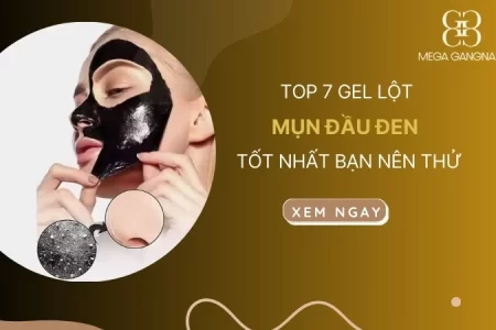 Top 7 gel lột mụn đầu đen tốt nhất bạn nên thử