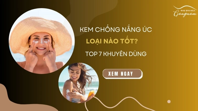 Kem chống nắng Úc loại nào tốt? Top 7 khuyên dùng