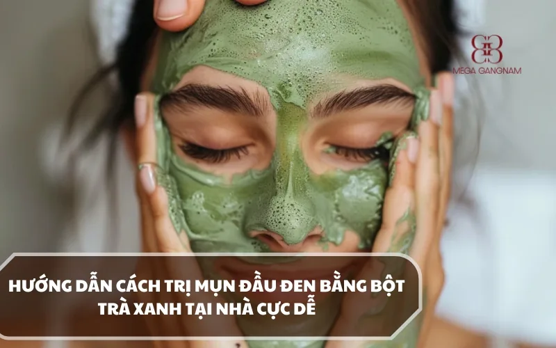 Thực hiện cách trị mụn đầu đen bằng bột trà xanh tại nhà gồm những bước nào? 