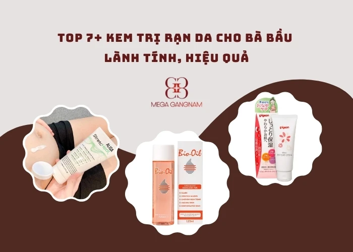 Top 7+ kem trị rạn da cho bà bầu hiệu quả, được yêu thích nhất hiện nay