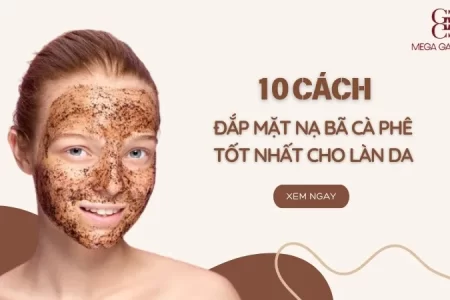 10 cách đắp mặt nạ bã cà phê tốt nhất cho làn da